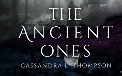 Book Excerpt: The Ancient Ones by Cassandra L. Thompson